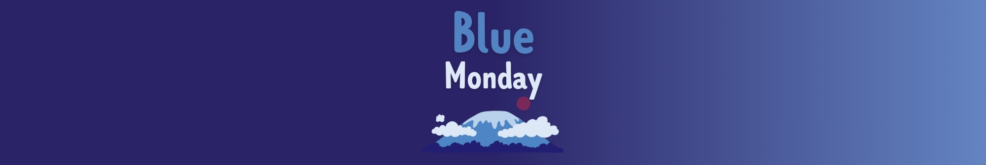 the-words-blue-monday-above-an-illustration-of-a-mountain